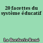 20 facettes du système éducatif