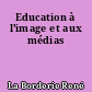 Education à l'image et aux médias