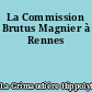La Commission Brutus Magnier à Rennes