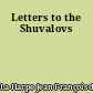 Letters to the Shuvalovs