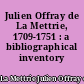 Julien Offray de La Mettrie, 1709-1751 : a bibliographical inventory