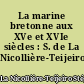 La marine bretonne aux XVe et XVIe siècles : S. de La Nicollière-Teijeiro