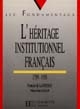 L'héritage institutionnel français : 1789-1958