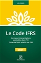 Code IFRS : normes et interprétations applicables dans l'UE : textes de l'ANC relatifs au contenu et au format des états de synthèse