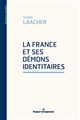 La France et ses démons identitaires