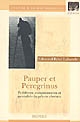 Pauper et Peregrinus : problèmes, comportements et mentalités du pélerin chrétien