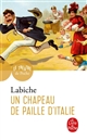 Un chapeau de paille d'Italie : comédie en cinq actes mêlée de couplets, théâtre du Palais-Royal (1851)