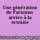 Une génération de Parisiens arrive à la retraite