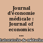 Journal d'économie médicale : Journal of economics and medicine