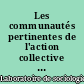Les communautés pertinentes de l'action collective : six études en perspective