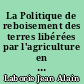 La Politique de reboisement des terres libérées par l'agriculture en France et dans la C.E.E.. : par Jean Alain Laborie