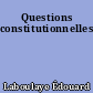 Questions constitutionnelles