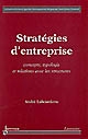 Stratégies d'entreprise : concepts, typologie et relations avec les structures