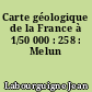 Carte géologique de la France à 1/50 000 : 258 : Melun