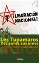 Les Tupamaros : des armes aux urnes
