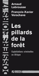 Les pillards de la forêt : Exploitations criminelles en Afrique