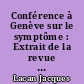 Conférence à Genève sur le symptôme : Extrait de la revue : Bloc-notes de la Psychanalyse