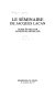 Le séminaire de Jacques Lacan : [Livre III] : [Les psychoses (1955-1956)]