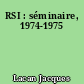 RSI : séminaire, 1974-1975