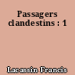 Passagers clandestins : 1