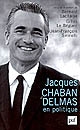 Jacques Chaban-Delmas en politique