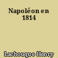 Napoléon en 1814