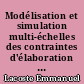 Modélisation et simulation multi-échelles des contraintes d'élaboration et de service dans les matériaux composites
