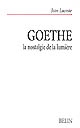 Goethe : la nostalgie de la lumière