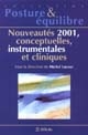 Nouveautés 2001, conceptuelles, instrumentales et cliniques