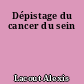 Dépistage du cancer du sein