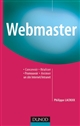 Webmaster : concevoir, réaliser, animer et promouvoir un site Internet/Intranet