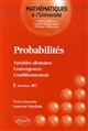 Probabilités : variables aléatoires, convergences, conditionnement