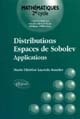 Distributions, espaces de Sobolev : applications