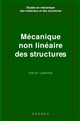 Mécanique non linéaire des structures : nouvelle approche et méthodes de calcul non incrémentales