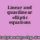 Linear and quasilinear elliptic equations