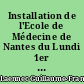 Installation de l'Ecole de Médecine de Nantes du Lundi 1er aout 1808. Discours d'Inauguration