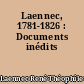 Laennec, 1781-1826 : Documents inédits