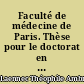Faculté de médecine de Paris. Thèse pour le doctorat en médecine, présentée et soutenue le 30 avril 1858...Recherches sur le développement et la structure interne du tissu osseux