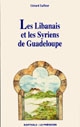 Les Libanais et les Syriens de Guadeloupe