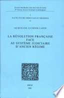 La Révolution française face au système judiciaire d'Ancien Régime