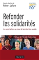 Refonder les solidarités : Les associations au coeur de la protection sociale