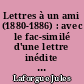 Lettres à un ami (1880-1886) : avec le fac-similé d'une lettre inédite à Stéphane Mallarmé