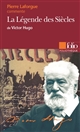 "La Légende des Siècles" de Victor Hugo