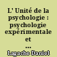 L' Unité de la psychologie : psychologie expérimentale et psychologie clinique