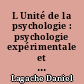 L Unité de la psychologie : psychologie expérimentale et psychologie clinique