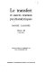 Le Transfert et autres travaux psychanalytiques : Oeuvres III (1952-1956)