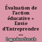 Évaluation de l'action éducative « Envie d’Entreprendre » pour les lycéens et apprentis 2006-2012