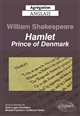 William Shakespeare. "Hamlet, Prince of Denmark" : perspectives critiques : [agrégation anglais 2023]