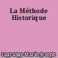 La Méthode Historique