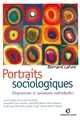 Portraits sociologiques : dispositions et variations individuelles